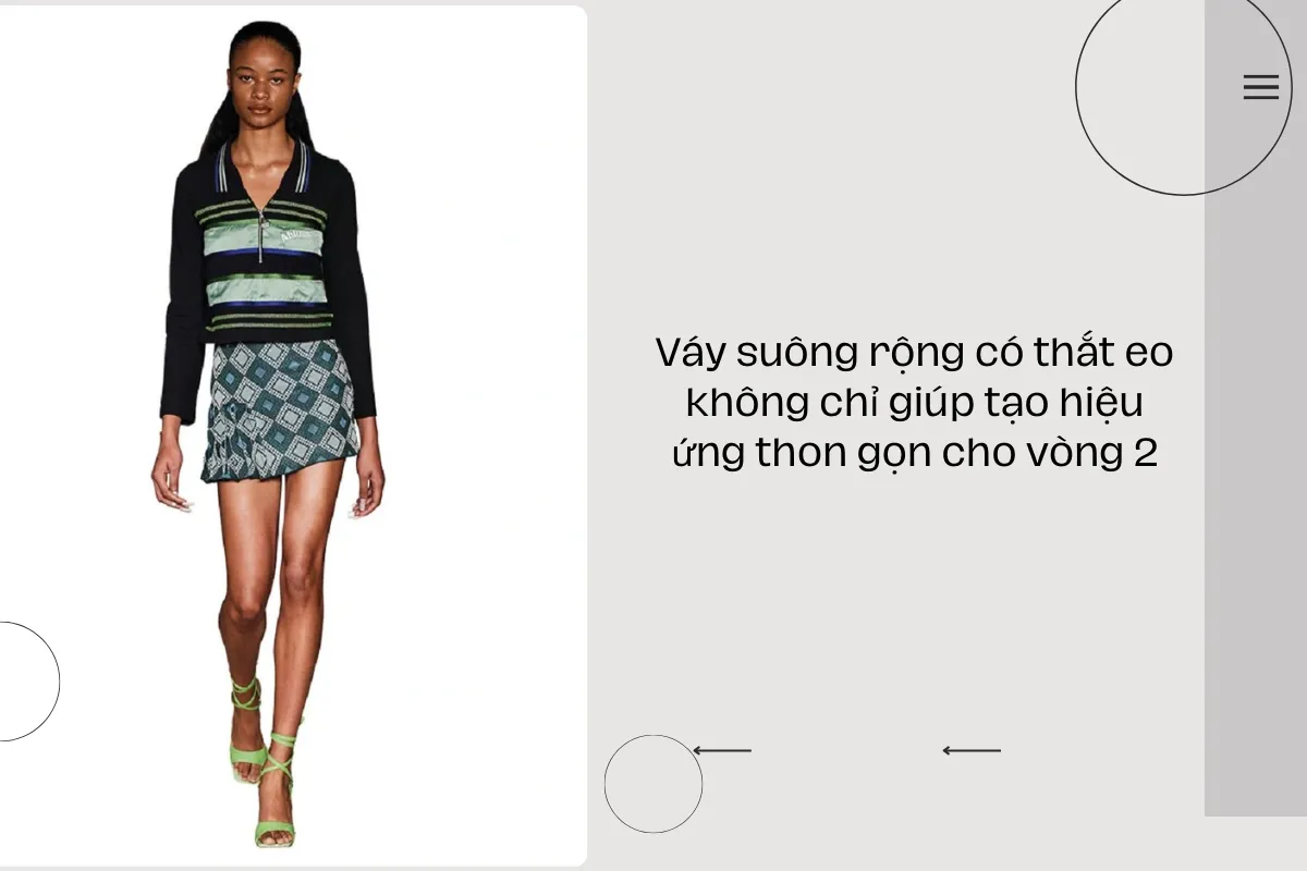 Váy suông rộng có thắt eo không chỉ giúp tạo hiệu ứng thon gọn cho vòng 2.